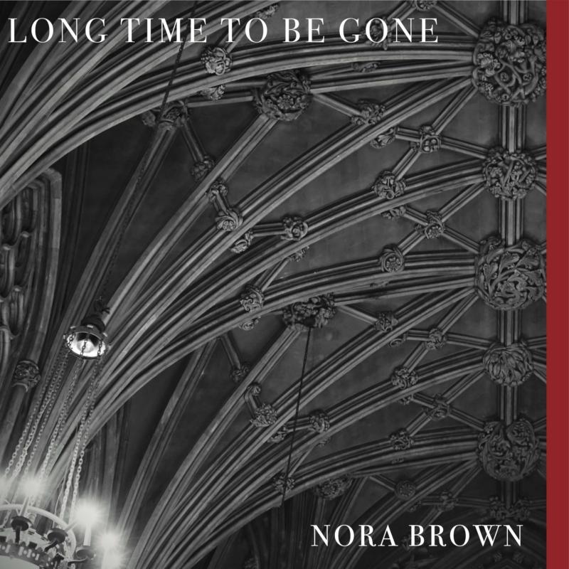 Nora Brown - Long Time To Be Gone - Lp