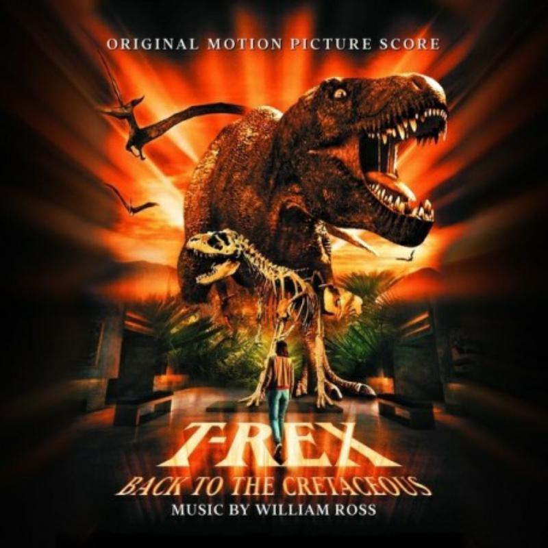 William Ross - T-Rex Back To the Cretaceous - Cd
