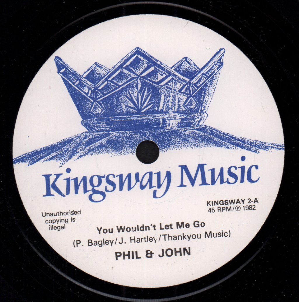 Phil And John - You Wouldn't Let Me Go - 7 Inch