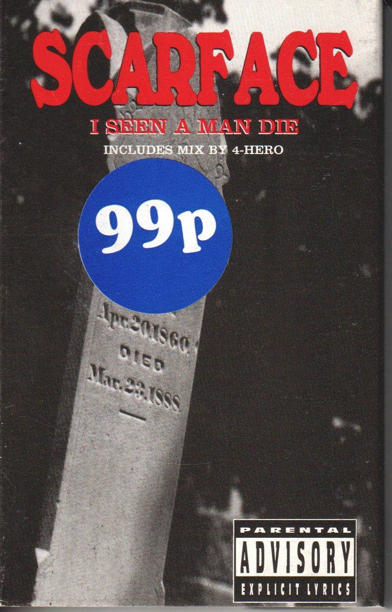 Scarface (Rap Artist) - I Seen A Man die - Cassette