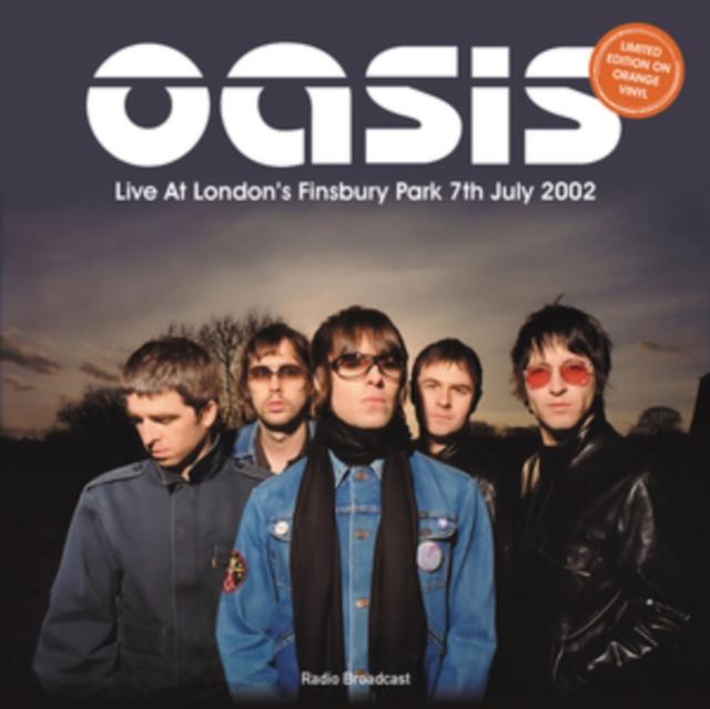 Oasis - Live At London's Finsbury Park 7th July 2002 - Radio Broadcast (Orange Vinyl) - Lp