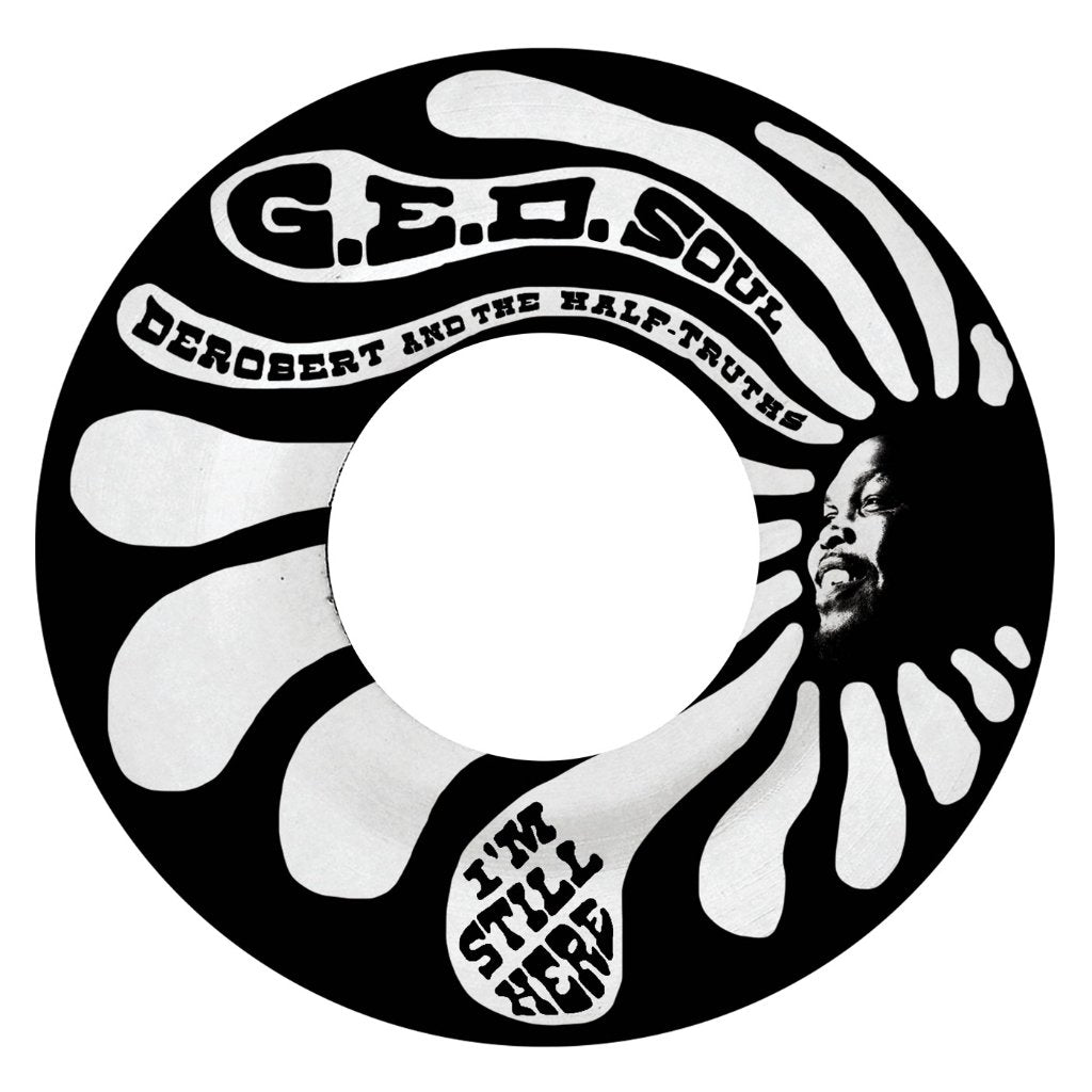 DeRobert & The Half-Truths - I'm Still Here / Let Me Loose (Disco Version) - 7 Inch