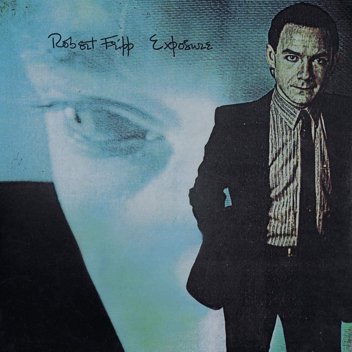 Robert Fripp - Exposure - Double Lp