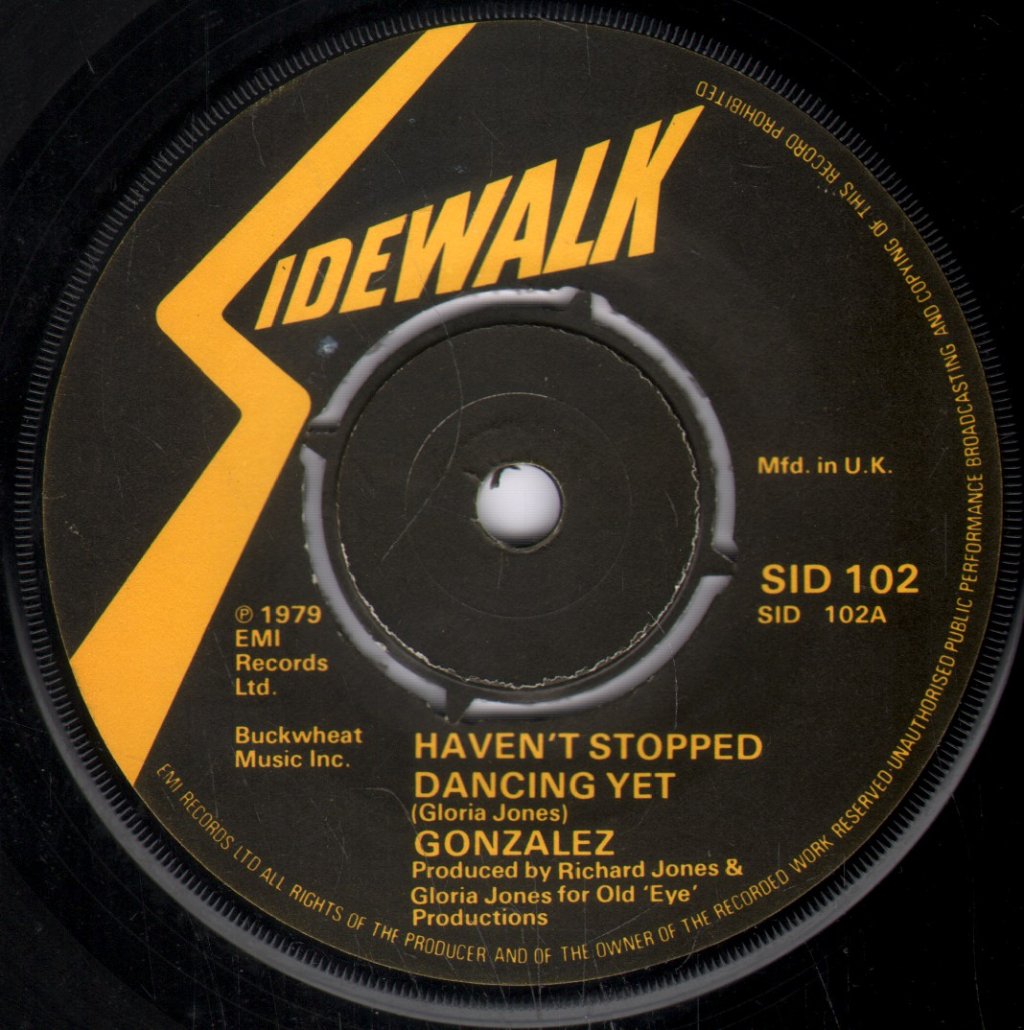 Gonzalez - Haven't Stopped Dancing Yet - 7 Inch