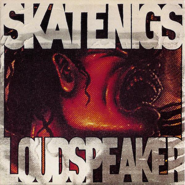 Skatenigs - Loudspeaker - Cd