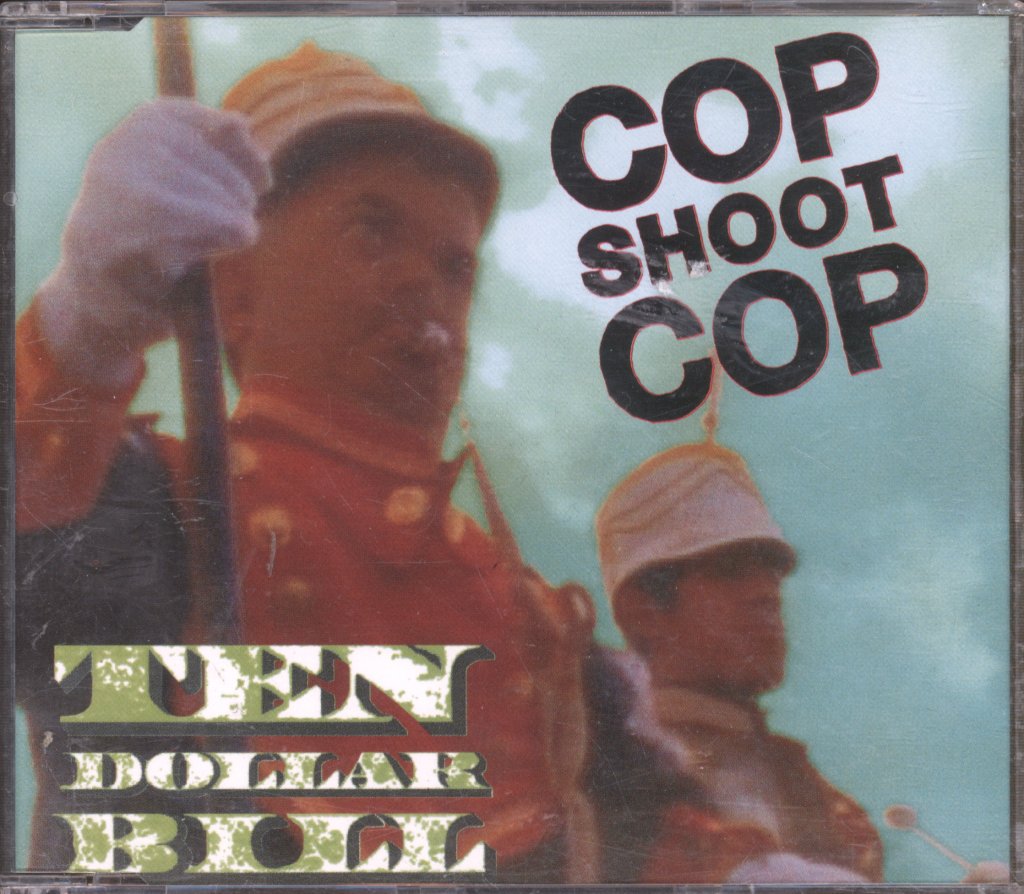 Cop Shoot Cop - $10 Bill - Cd