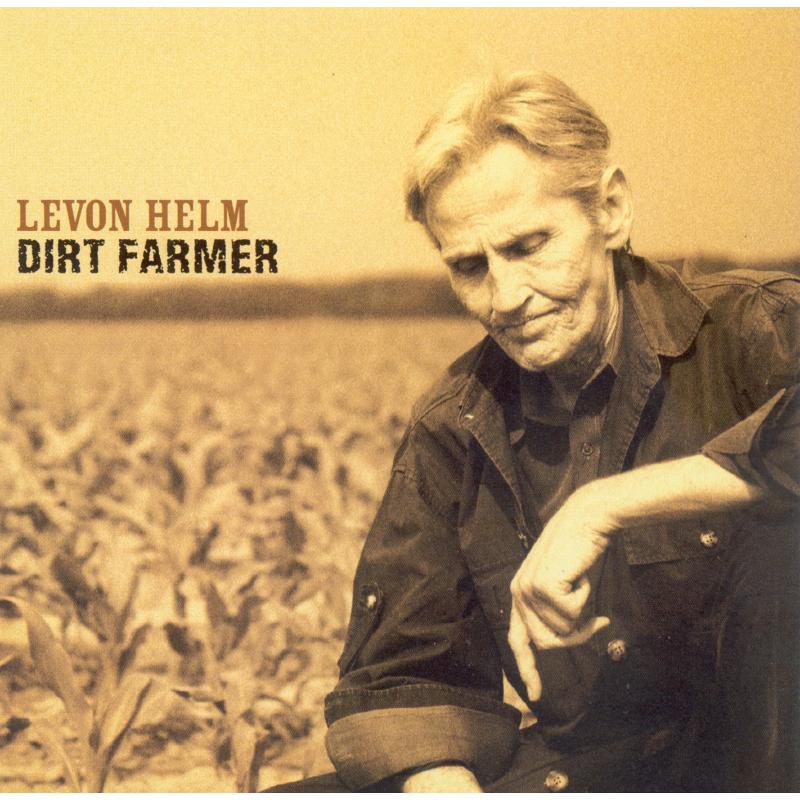 Levon Helm - Dirt Farmer - Cd