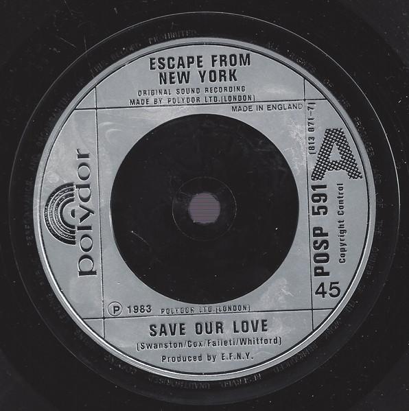 Escape From New York - Save Our Love - 7 Inch