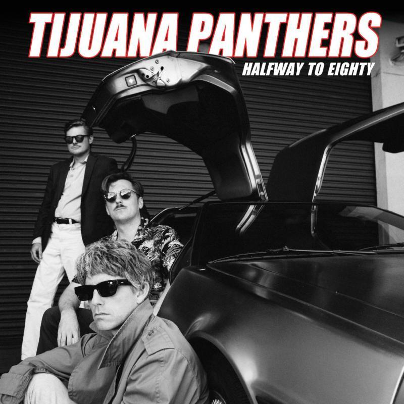 Tijuana Panthers - Halfway To Eighty - Lp