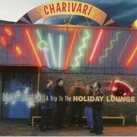 Charivari - A Trip To The Holiday Lounge - Cd