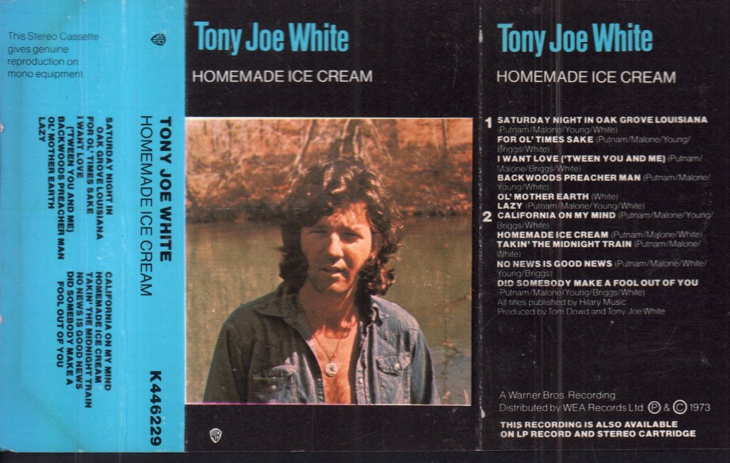 Tony Joe White - Home Made Ice Cream - Cassette
