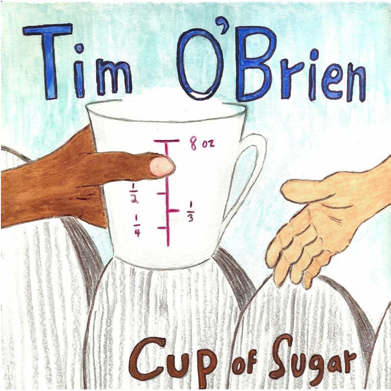 Tim O'brien - Cup of Sugar - Cd
