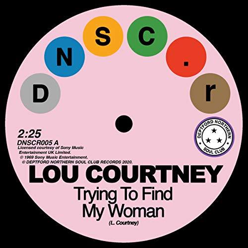 Lou Courtney - Trying To Find My Woman / Give It Up - 7 Inch