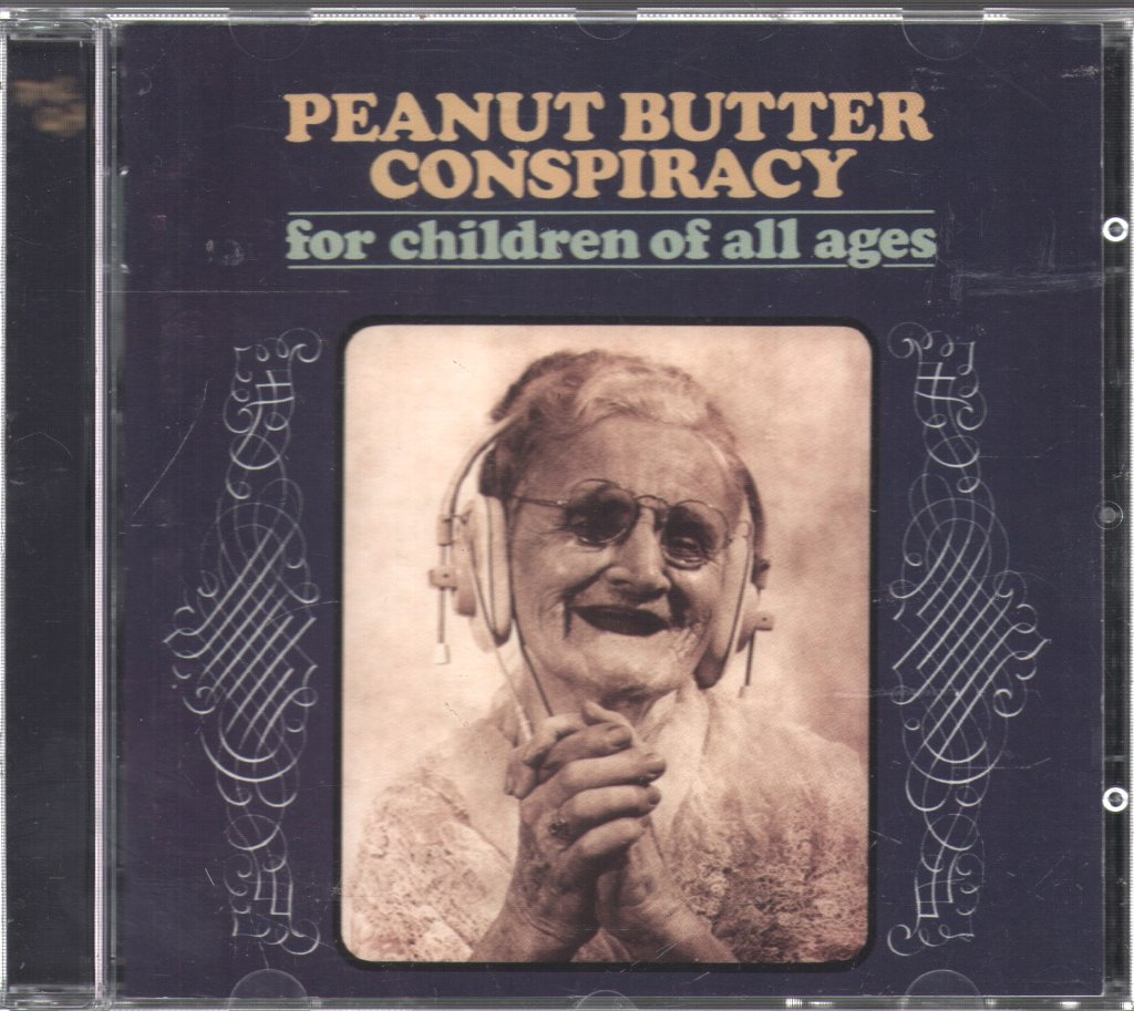 Peanut Butter Conspiracy - For Children Of All Ages - Cd