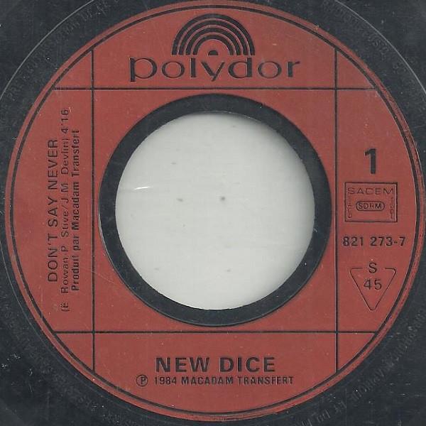New Dice - Don't Say Never - 7 Inch