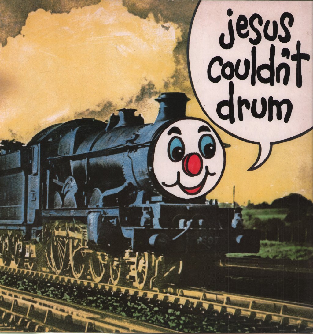 Jesus Couldn't Drum - I'm A Train - 12 Inch