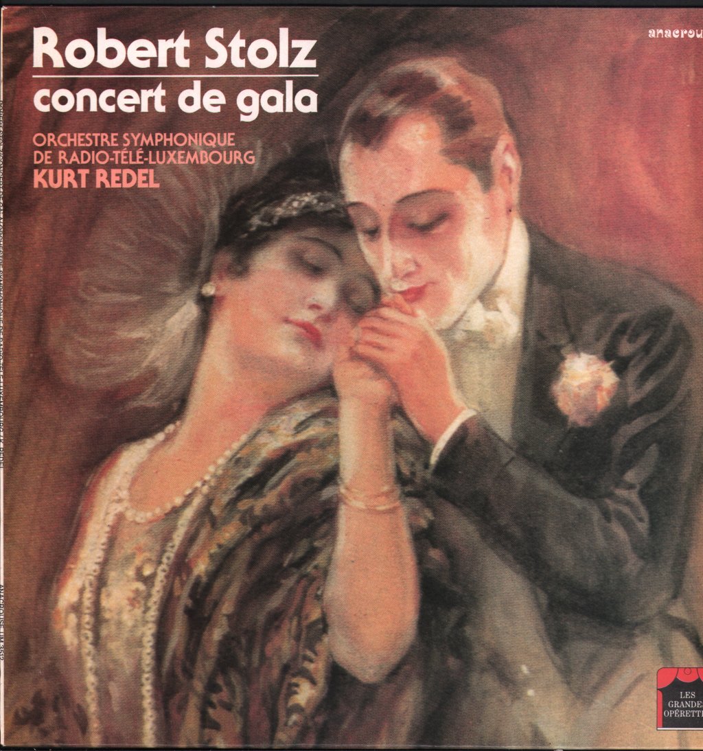 Kurt Redel / Orchestre Symphonique De Radio-Télé-Luxembourg - Robert Stolz - Concert De Gala - Lp