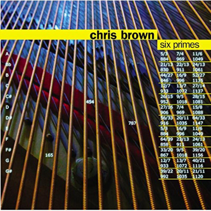 Chris Brown - Six Primes For Piano In 13-Limit Just Intonation - Cd