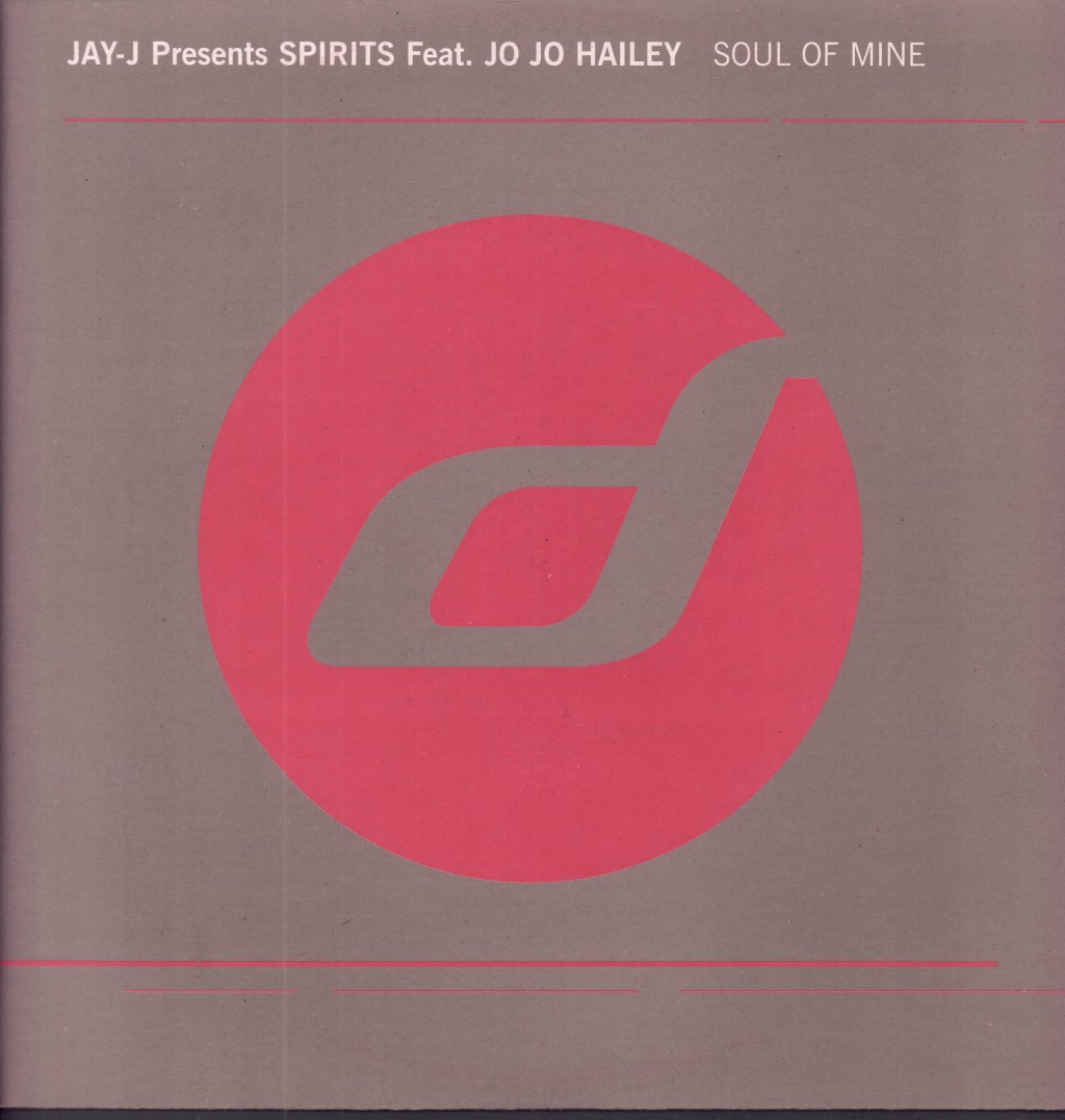 Jay J Presents Spirits Featuring Jo Jo Hailey - Soul Of Mine - 12 Inch