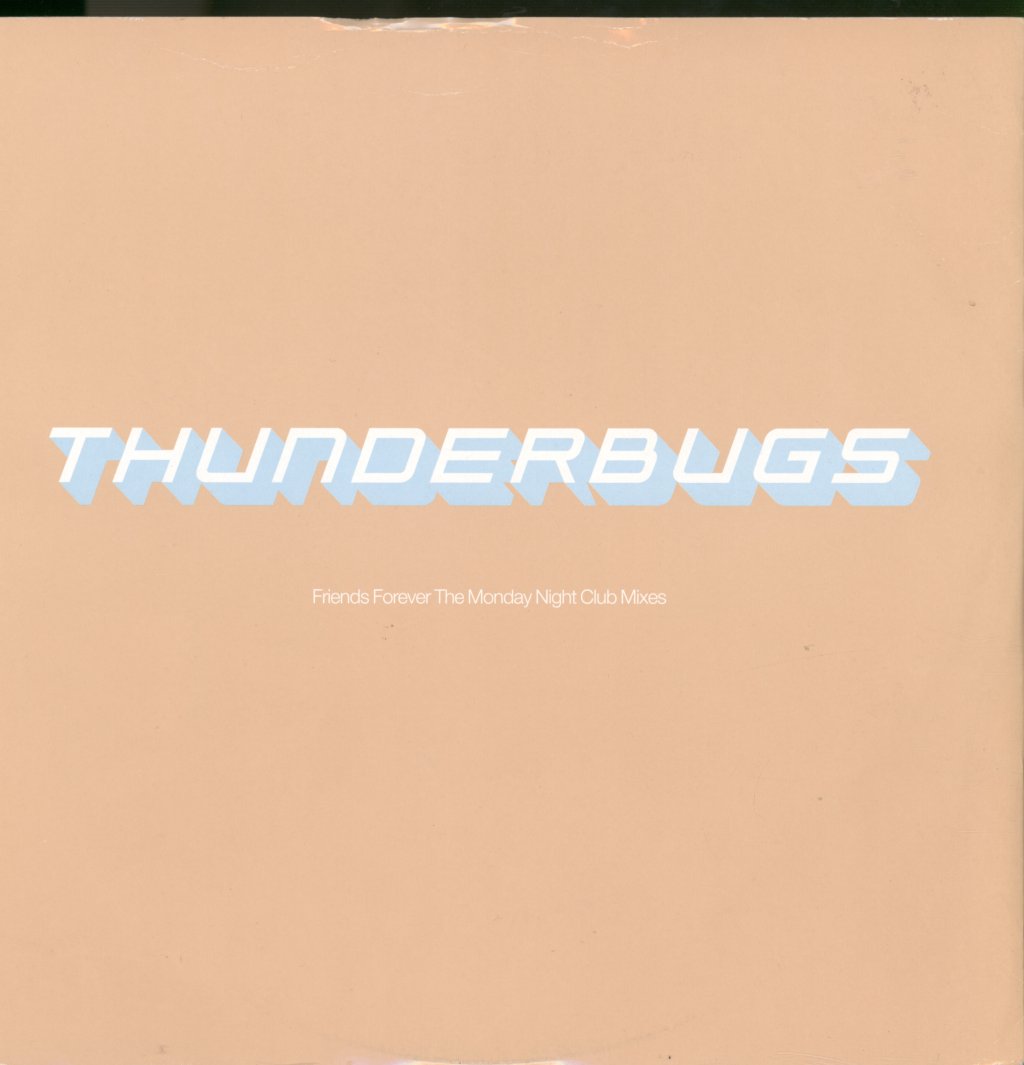 Thunderbugs - Friends Forever (The Monday Night Club Mixes) - 12 Inch