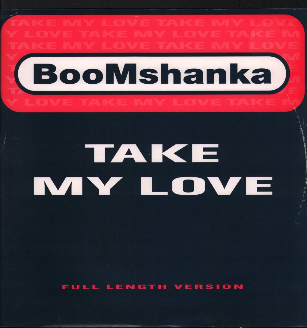 Boomshanka - Take My Love - 12 Inch