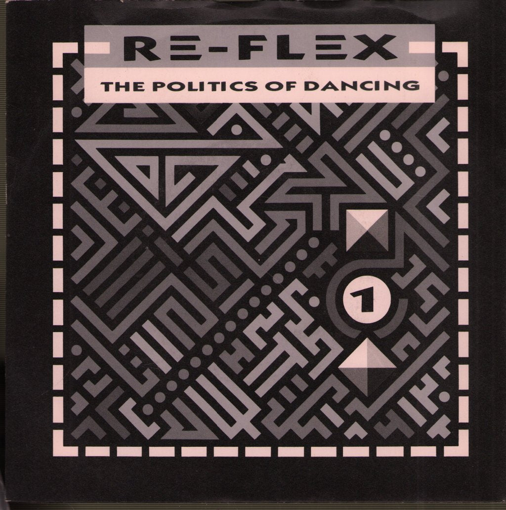 Re-Flex - Politics Of Dancing - 7 Inch