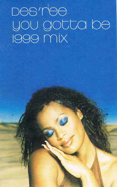 Des'ree - You Gotta Be - Cassette
