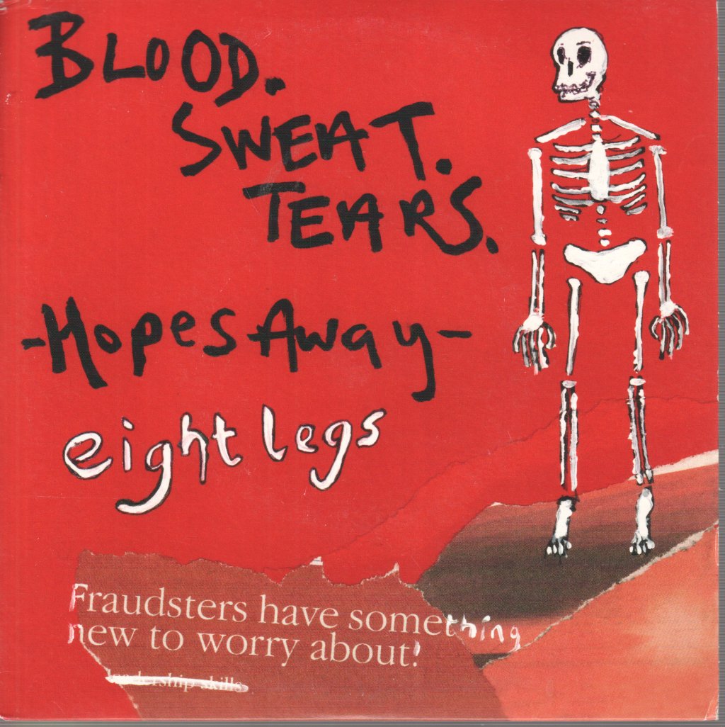 Eight Legs - Blood Sweat Tears/Hopes Away - 7 Inch