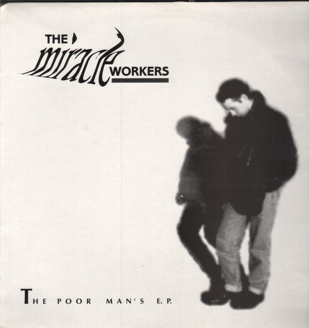 Miracle Workers (Uk Group) - Poor Man's E.P - 12 Inch