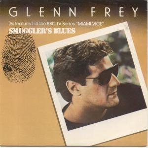Glenn Frey - Smugglers Blues - 7 Inch