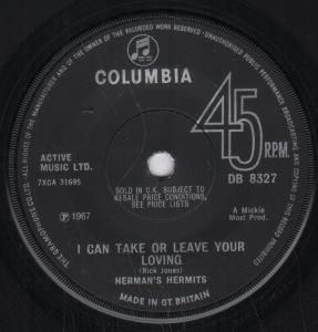 Herman's Hermits - I Can Take Or Leave Your Loving - 7 Inch