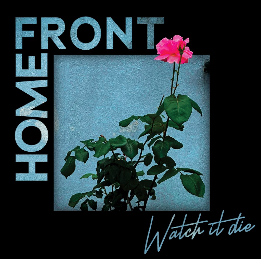 Home Front - Watch It Die - Cd