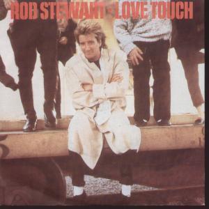 Rod Stewart - Love Touch - 7 Inch