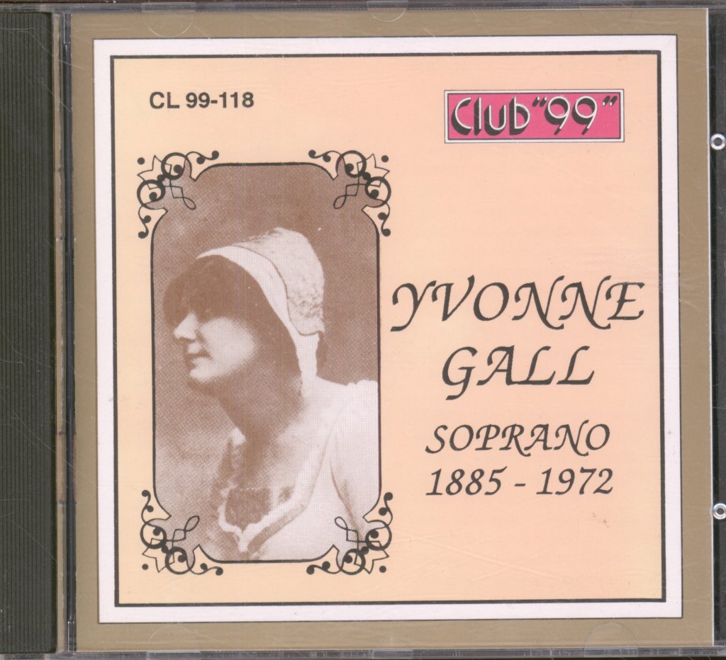 Yvonne Gall - Soprano 1885-1972 - Cd