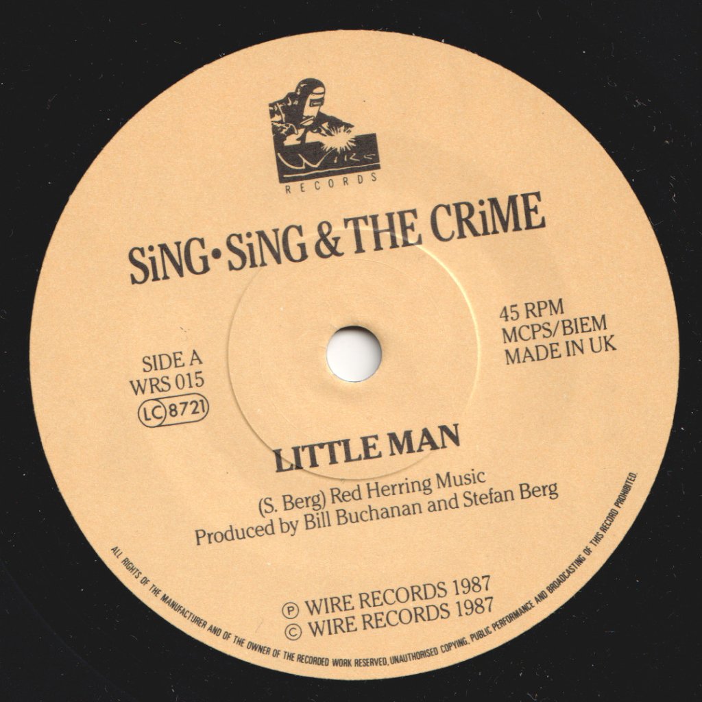 Sing Sing And The Crime - Little Man - 7 Inch