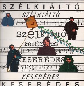 Szelkialto Egyuttes - Keseredes - Lp