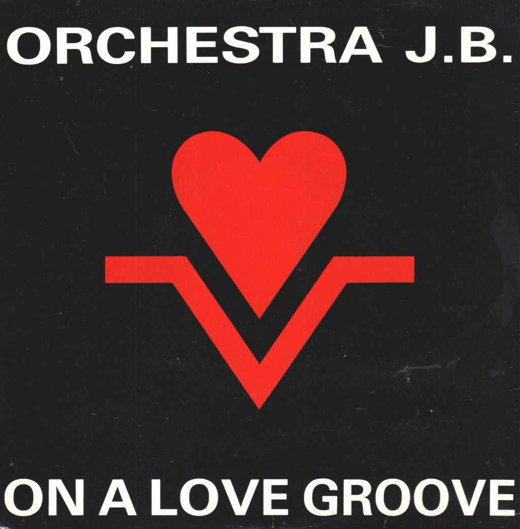 Orchestra Jb - On A Love Groove - 7 Inch