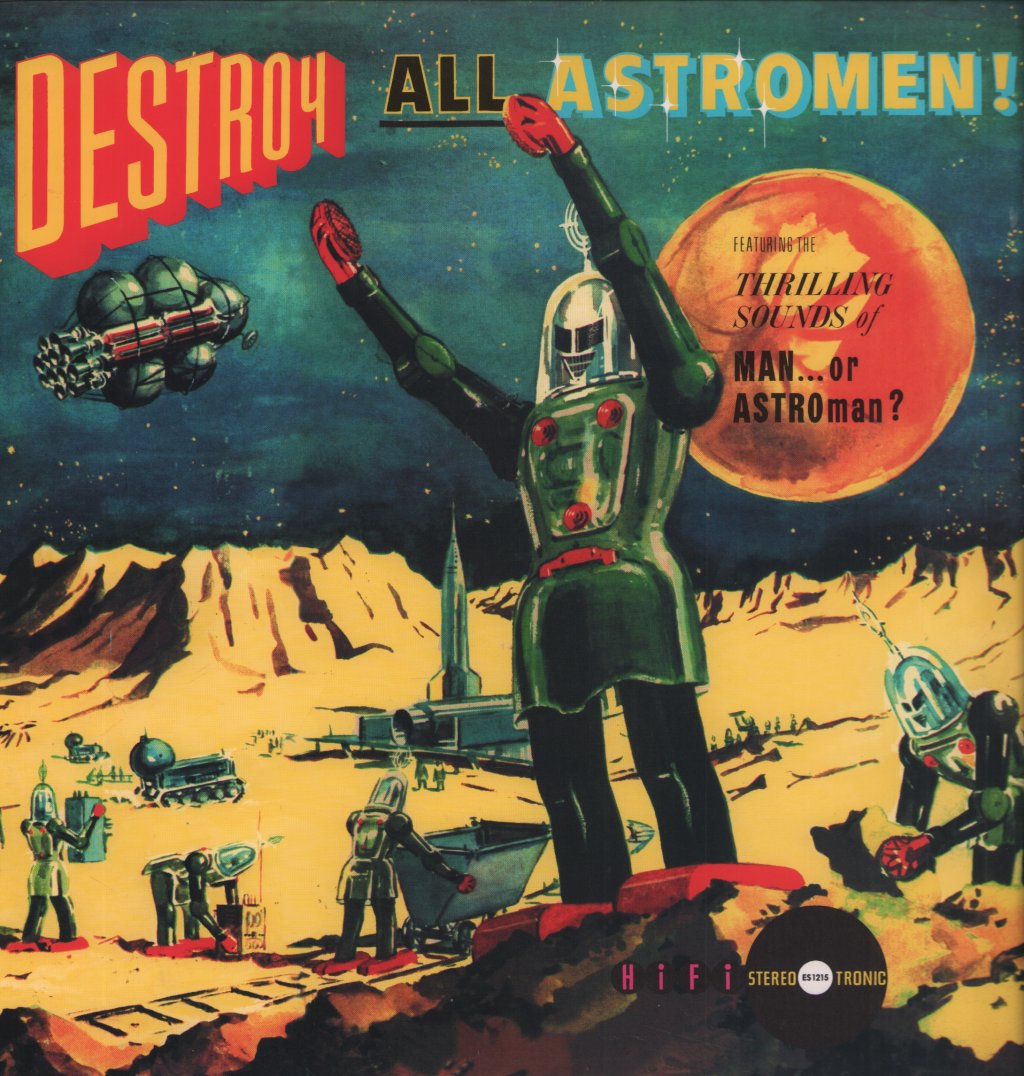 Man Or Astro-Man? - Destroy All Astro-Men!! - Lp