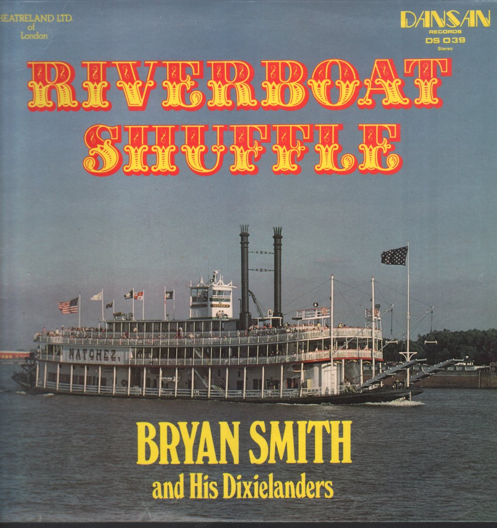 Bryan Smith And His Dixielanders - Riverboat Shuffle - Lp