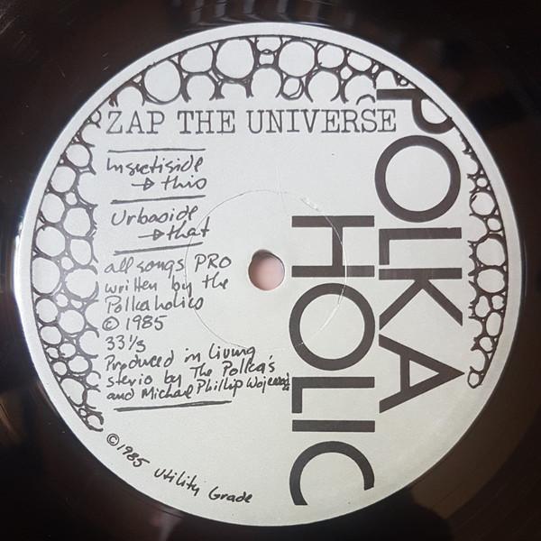 Polkaholics - Zap The Universe - Lp