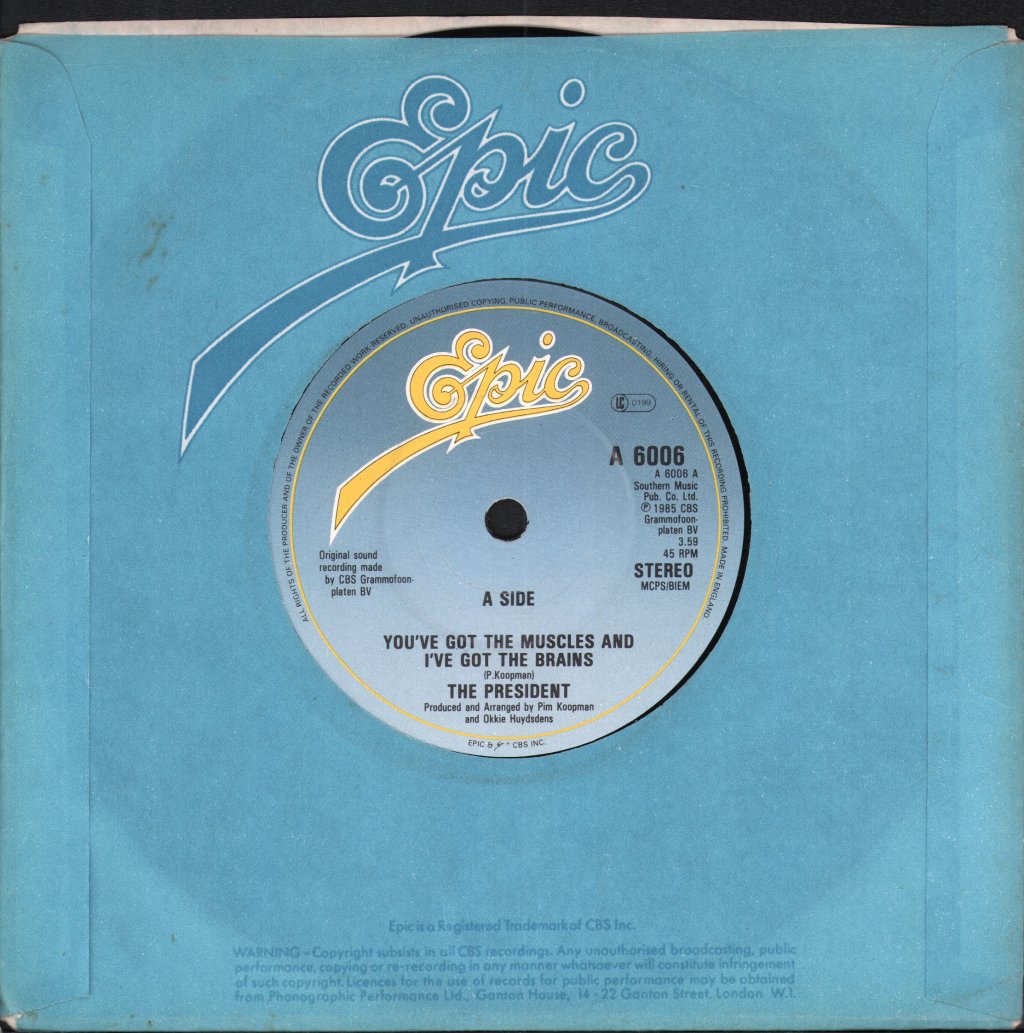 President (80'S Group) - You've Got The Muscles And I've Got The Brains - 7 Inch