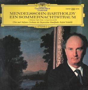 Rafael Kubelik / Orchester Des Bayerischen Rundfunks - Mendelssohn-Bartholdy - Ein Sommernachtstraum - Lp