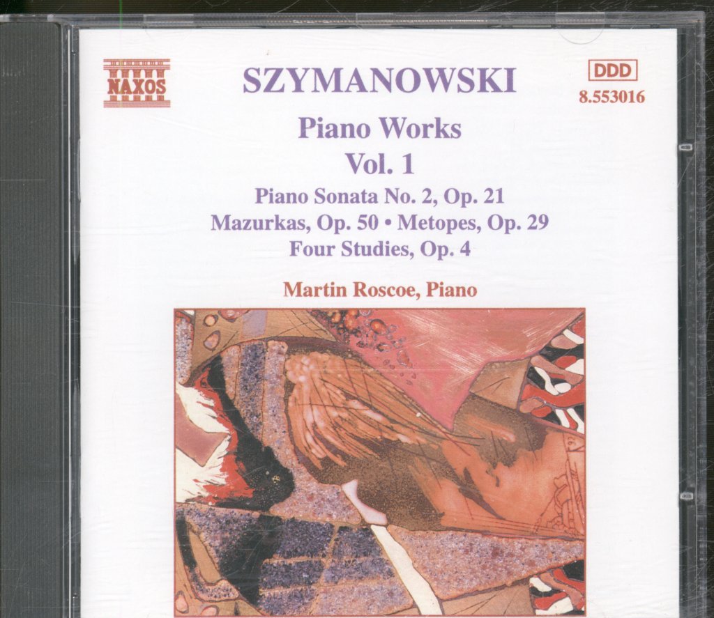Martin Roscoe - Karol SZymanowski - Piano Works Vol. 1 (Piano Sonata No. 2, Op. 21 / Mazurka, Op. 50 • Metopes, Op. 29 / Four Studies, Op. 4) - Cd