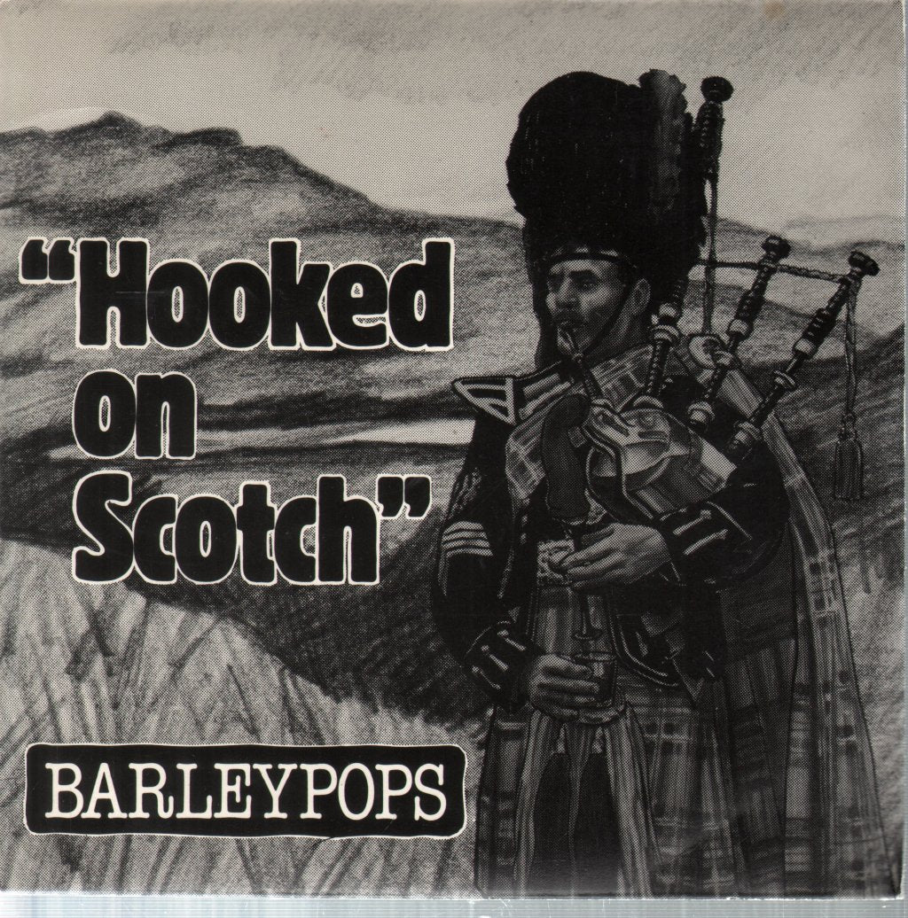 Barleypops - "Hooked On Scotch" - 7 Inch