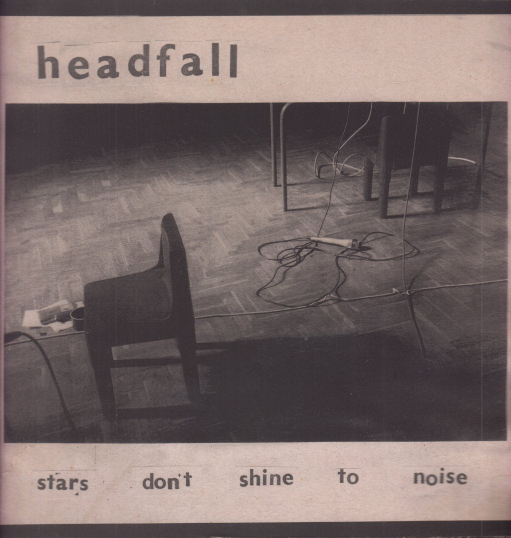 Headfall - Stars Don't Shine To Noise - Lp