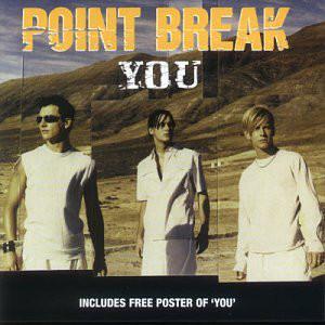 Point Break - You - Cd