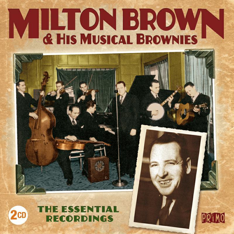 Milton Brown - Essential Recordings - Double Cd