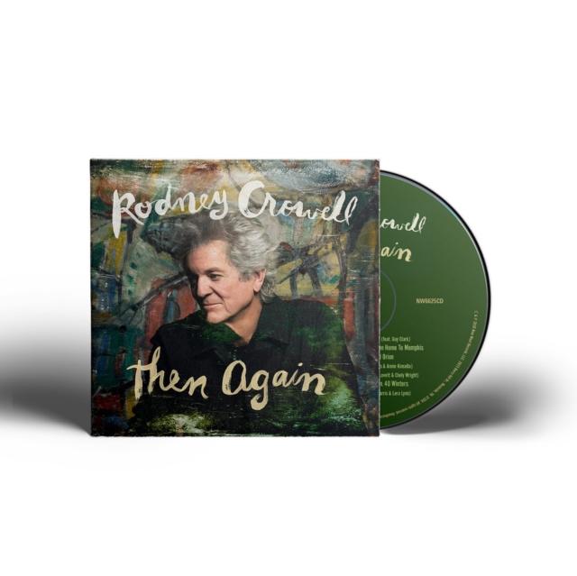 Rodney Crowell - Then Again - Cd