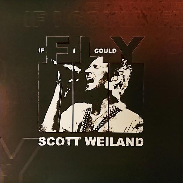 Scott Weiland - If I Could Fly - 7 Inch