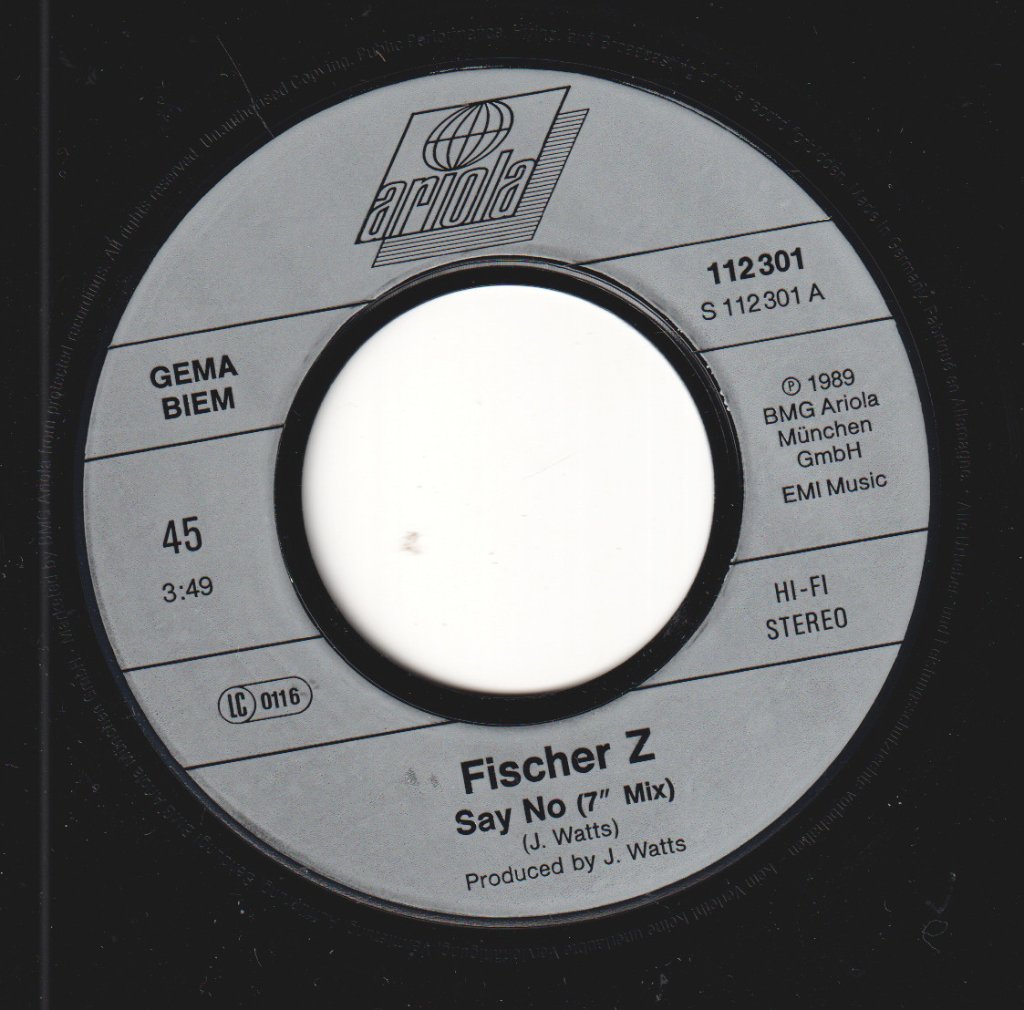Fischer Z - Say No - 7 Inch